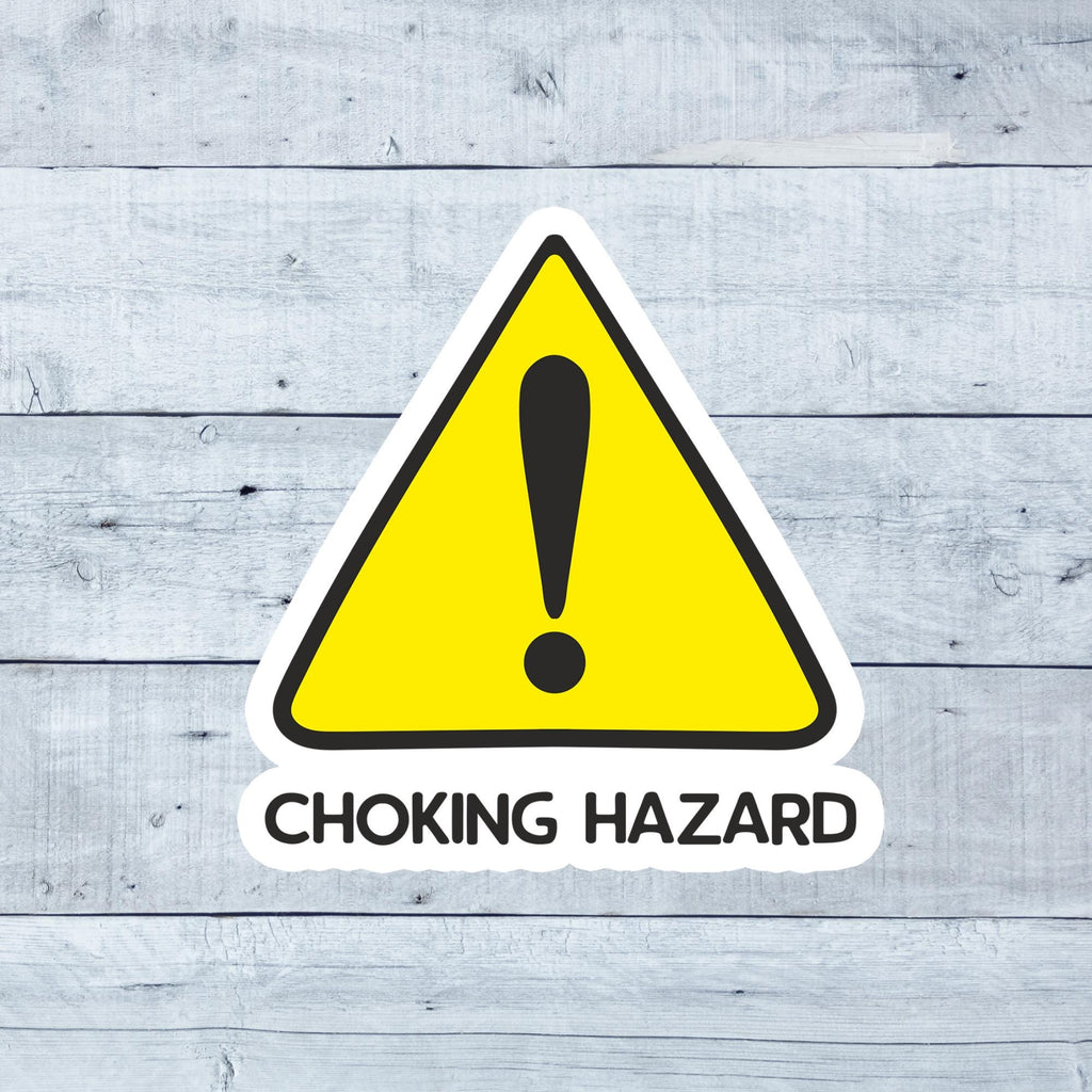 Choking Hazard 3" Vinyl Sticker | Little Gents Making Dents - Waterproof, Funny, Sarcastic, Vinyl