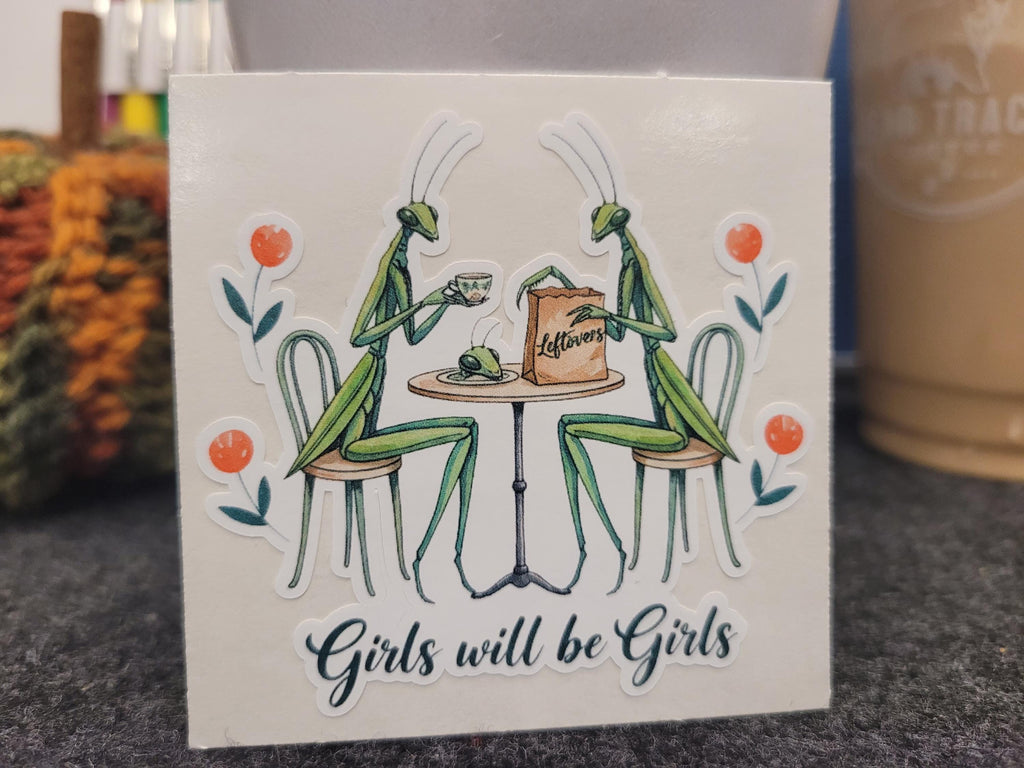 Girls will be Girls-Praying Mantis Sticker