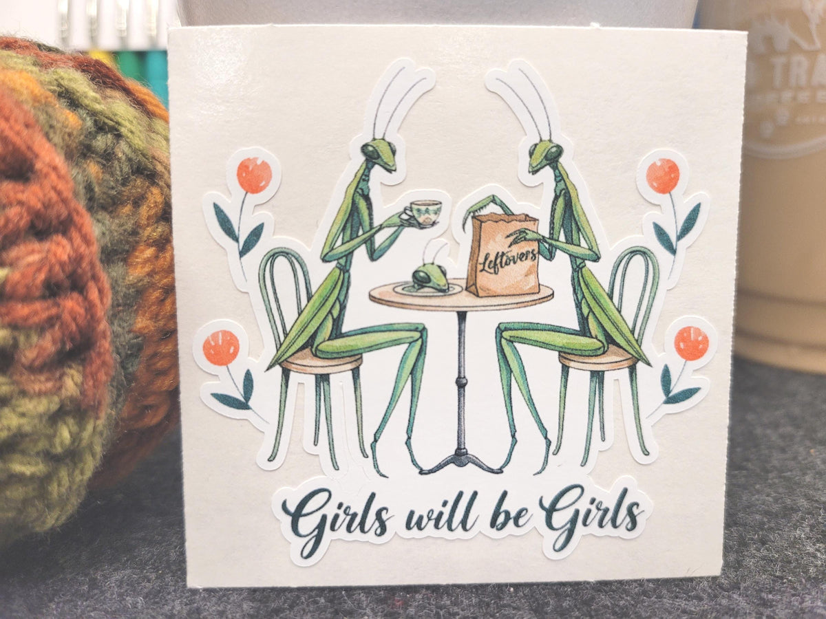 Girls will be Girls-Praying Mantis Sticker