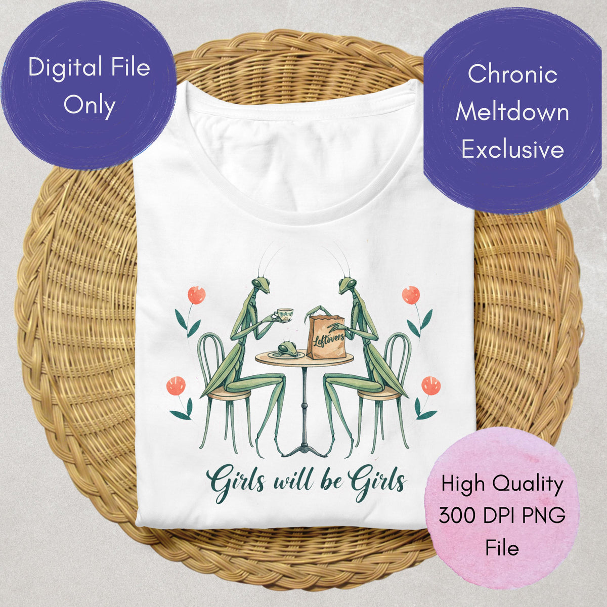 Girls with be Girls Praying Mantis PNG  Digital Download 300 DPI Transparent PNG